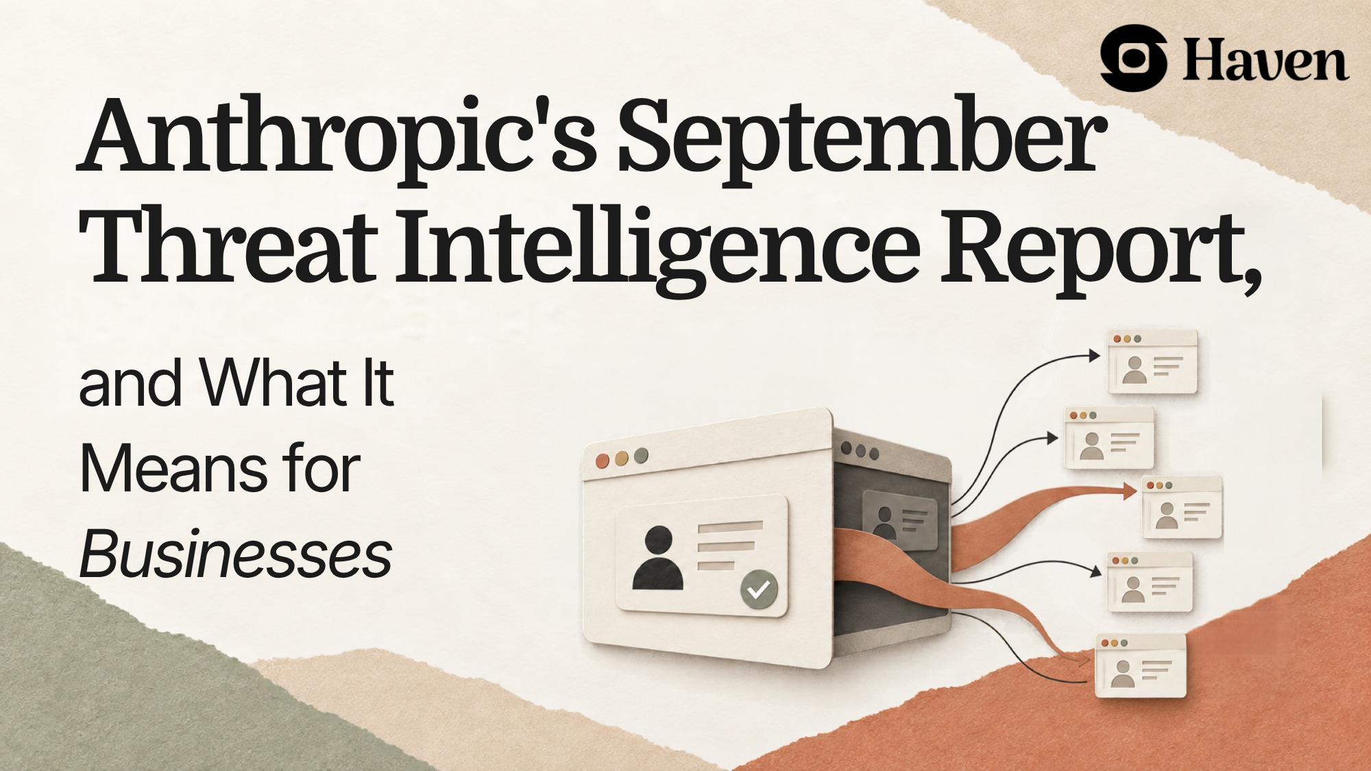 Anthropic's September Threat Intelligence Report, and What It Means for Businesses